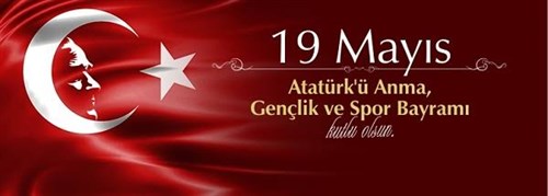 Kaymakamımız Abdullah Huzeyfe ÇAKMAK 19 Mayıs Atatürk'ü Anma, Gençlik ve Spor Bayramı münasebetiyle kutlama mesajı yayınlamıştır